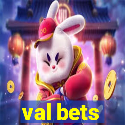 val bets