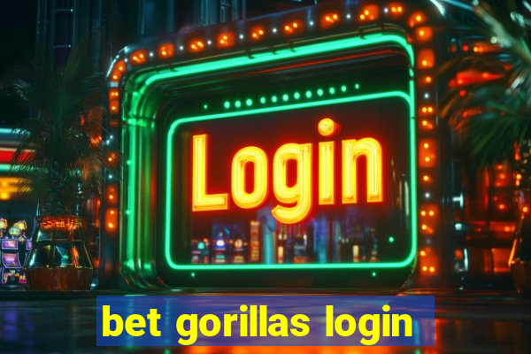 bet gorillas login