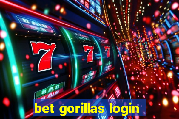 bet gorillas login