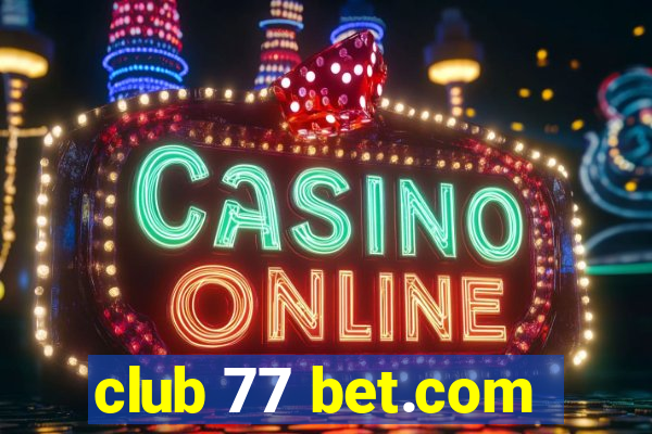 club 77 bet.com