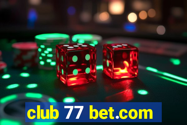 club 77 bet.com