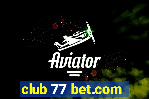 club 77 bet.com