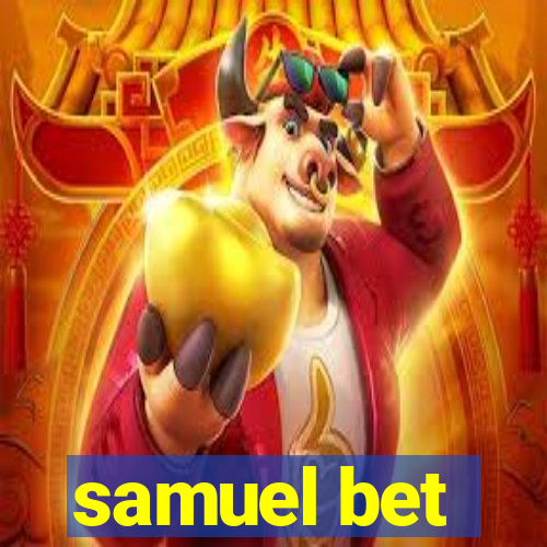 samuel bet