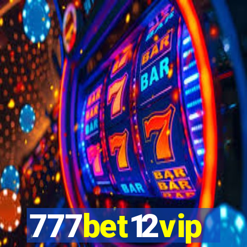 777bet12vip