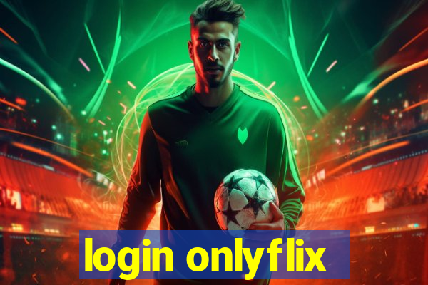 login onlyflix