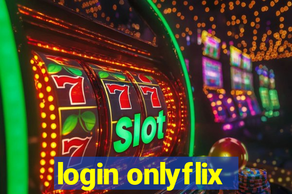 login onlyflix