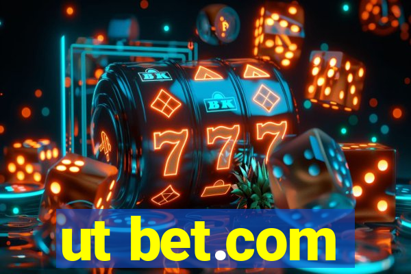 ut bet.com