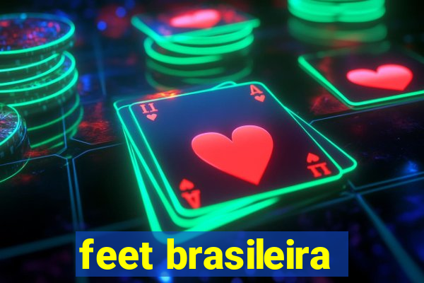 feet brasileira