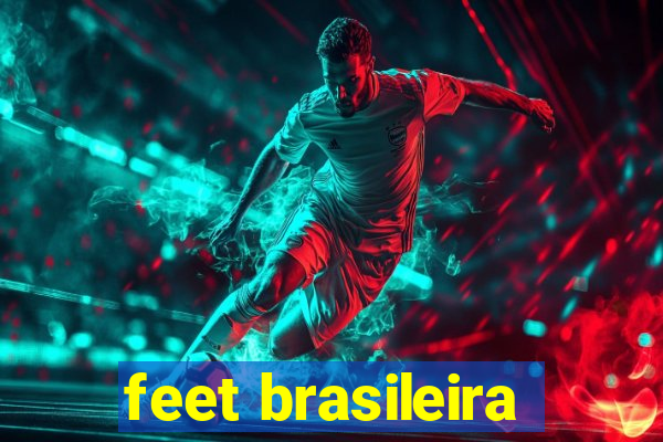 feet brasileira