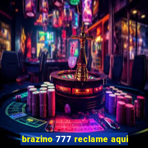 brazino 777 reclame aqui