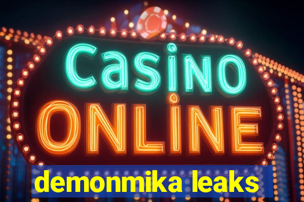 demonmika leaks