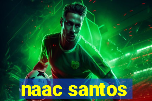 naac santos