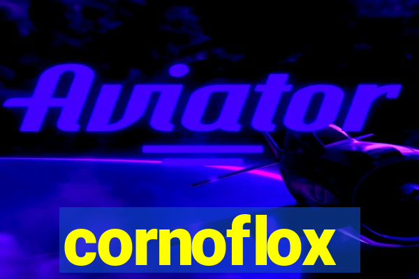 cornoflox