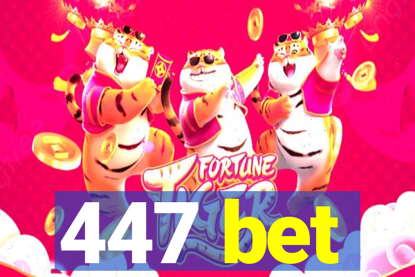 447 bet