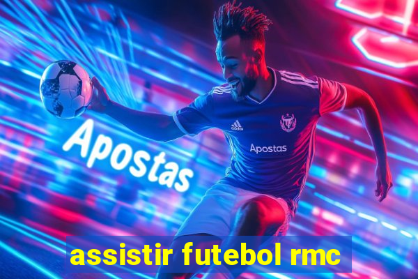 assistir futebol rmc