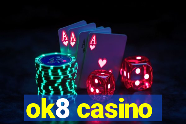 ok8 casino