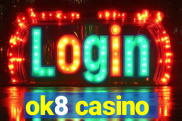 ok8 casino