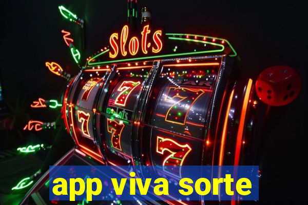 app viva sorte