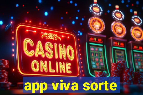 app viva sorte