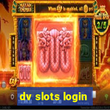 dv slots login