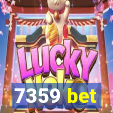 7359 bet