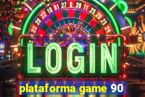 plataforma game 90