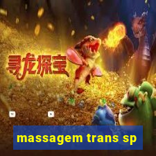 massagem trans sp