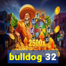 bulldog 32