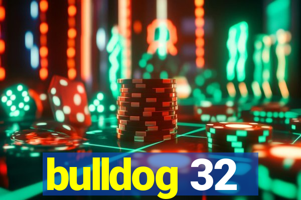 bulldog 32