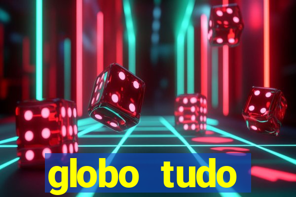 globo tudo absolutamente sobre esporte