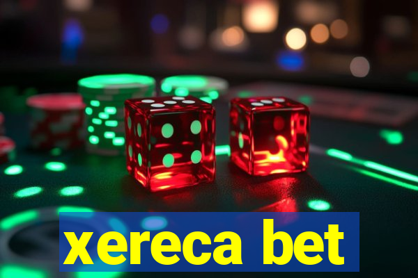 xereca bet