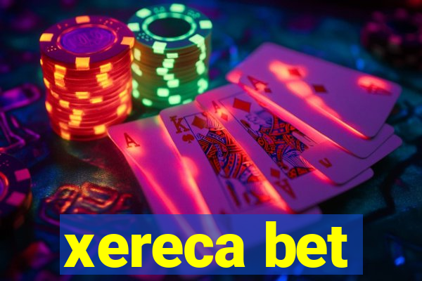 xereca bet