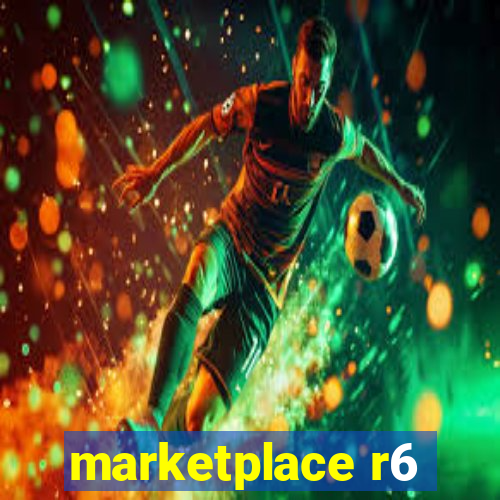 marketplace r6