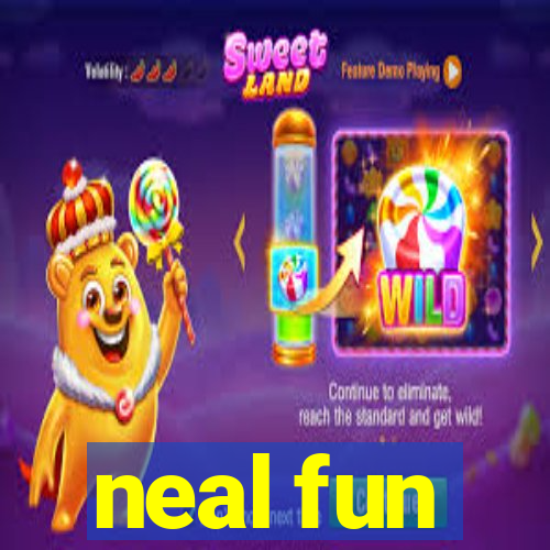 neal fun