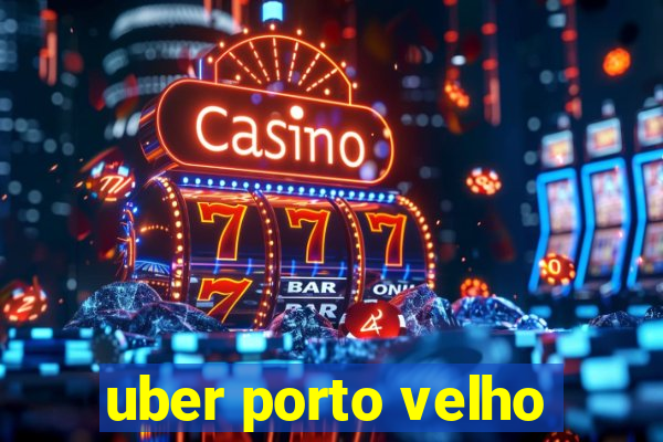 uber porto velho