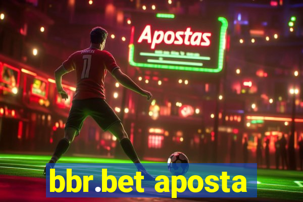 bbr.bet aposta