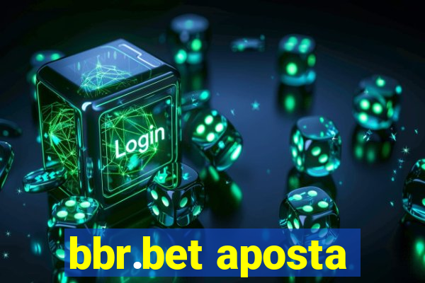 bbr.bet aposta