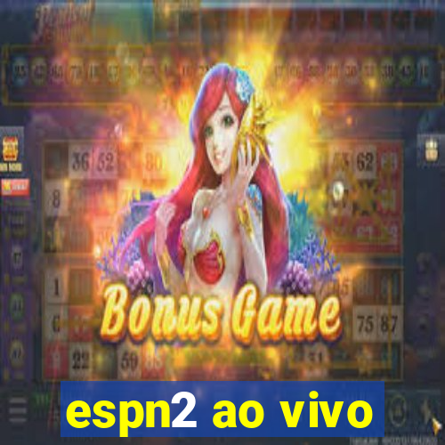 espn2 ao vivo