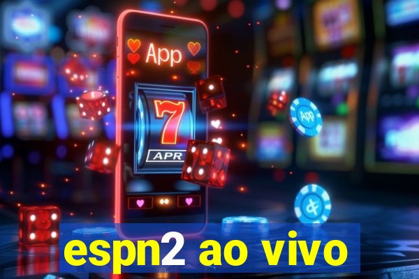 espn2 ao vivo