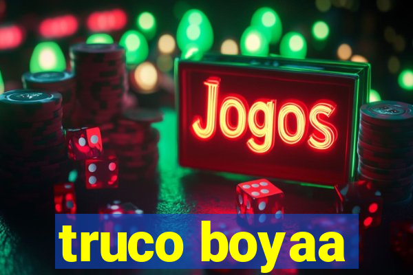 truco boyaa