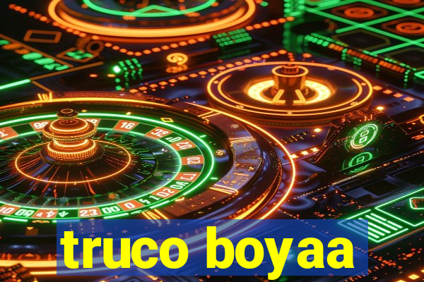 truco boyaa