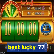 best lucky 77