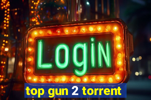 top gun 2 torrent