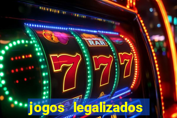 jogos legalizados no brasil