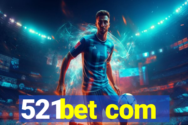 521bet com