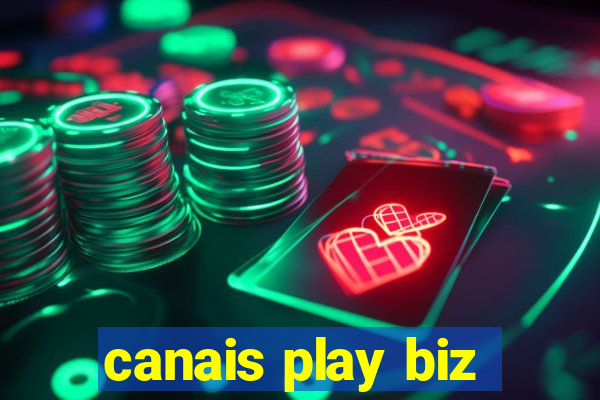 canais play biz