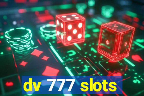 dv 777 slots