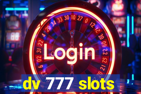 dv 777 slots