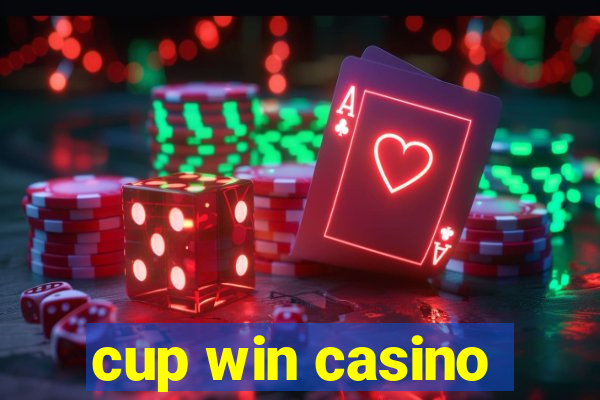 cup win casino