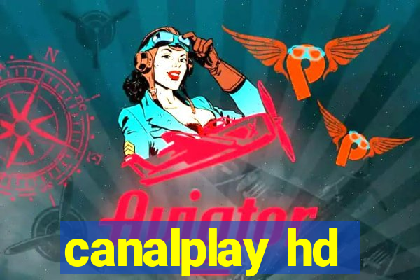 canalplay hd